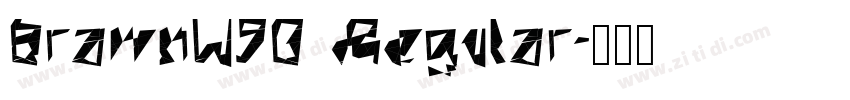 BrawnW90 Regular字体转换